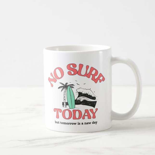 Ingen Surfa idag Kaffemugg (Höger)