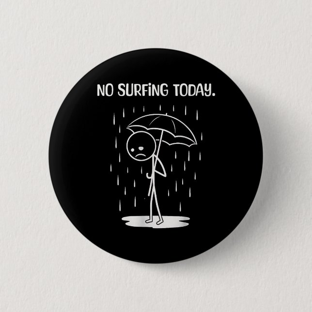 Ingen surfing idag Stickfigur Rollig  Knapp (Framsida)