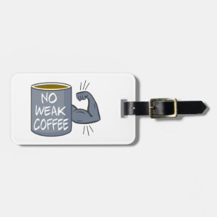 Ingen svag kaffe bagagebricka