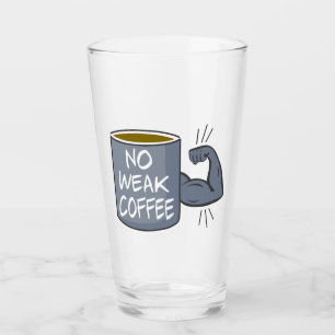 Ingen svag kaffe glaskopp