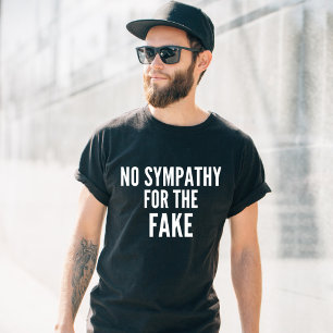 Ingen sympati (könsneutralt) T- Shirt T