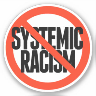 Ingen systematisk rasism klistermärken