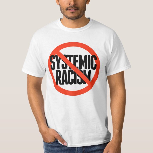 Ingen systematisk rasism t shirt (Framsida)