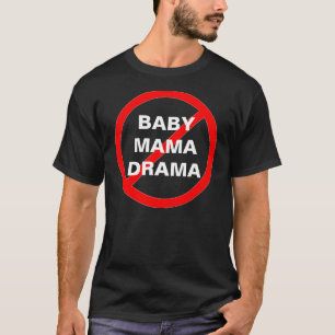 INGEN T-tröja för BABYMAMMADRAMA Tröja