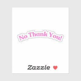 Ingen Tack | Funny Rosa Klistermärken