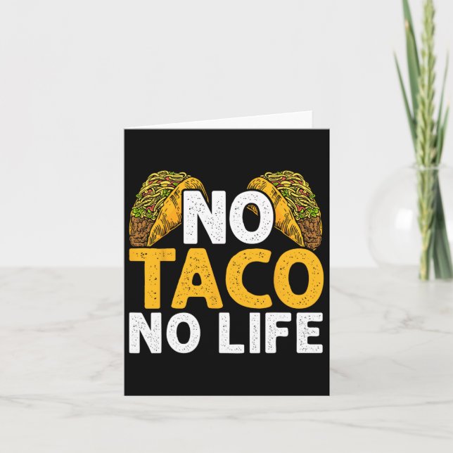 Ingen Taco Ingen Liv Nacho Mexikansk Mat Cinco De  Kort (Framsida)