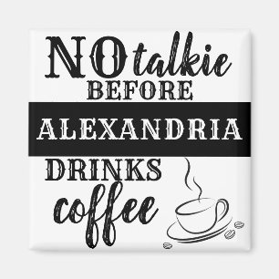 INGEN TAL INNAN DU LÄGGER TILL DRINKS-kaffe Magnet