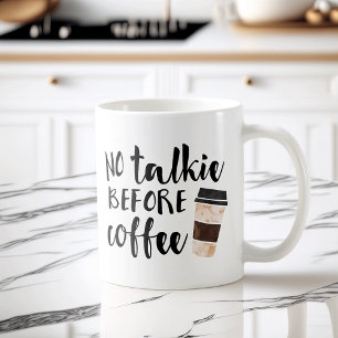 Ingen talkie före Coffee Funny Kaffemugg