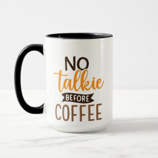 Ingen talkie före kaffe | Kaffe, offertform Mugg