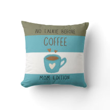 Ingen talkie före kaffe - Mamma Edition