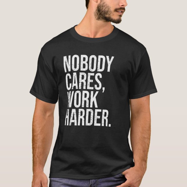 Ingen tar med sig arbetshäder t shirt (Framsida)