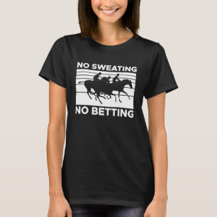 Ingen Tävla av betande häst Betting 2 T Shirt