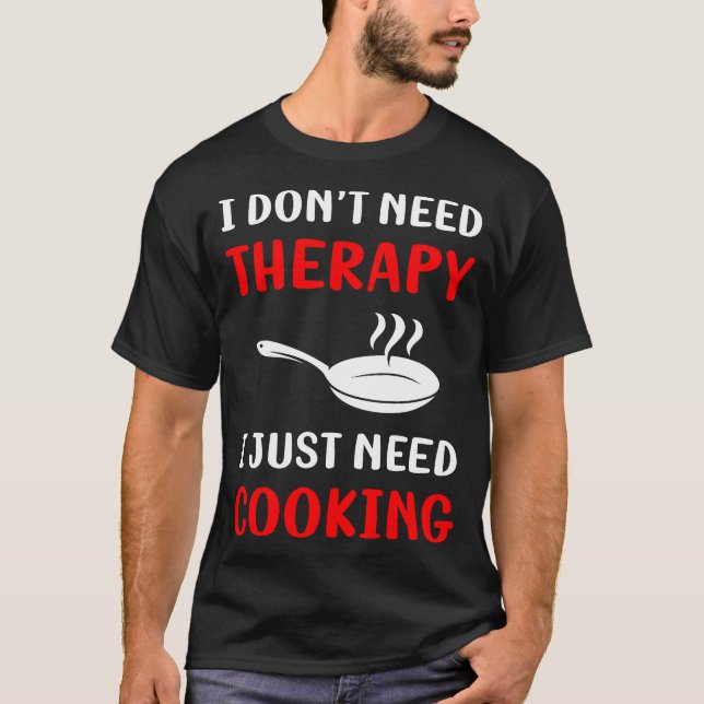 Ingen terapeutisk kokning t shirt (Framsida)