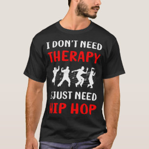 Ingen terapi Hip hop Hiphop T Shirt