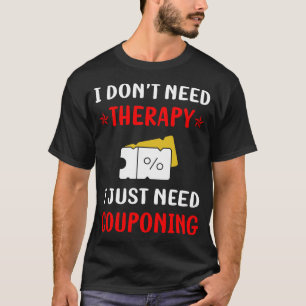 Ingen terapi kupong Kuponger Kupong Kupongare T Shirt