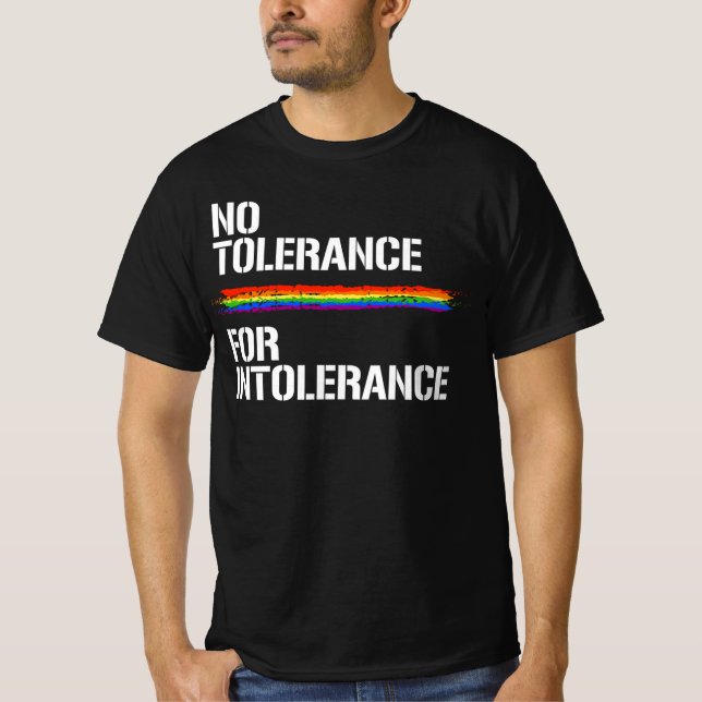 INGEN TOLERANS FÖR INTOLERANS T SHIRT (Framsida)