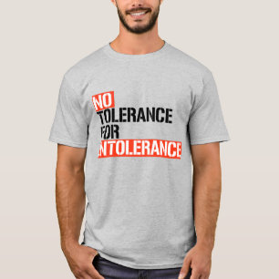 Ingen tolerans för intolerans t shirt