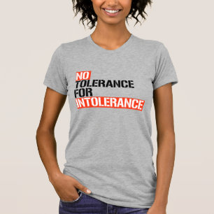 Ingen tolerans för intolerans t shirt
