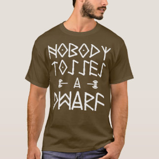 Ingen Tosses A Dwarf T Shirt