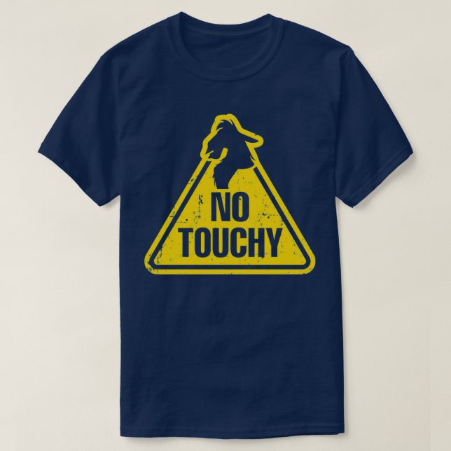 Ingen Touchy  T Shirt (Design framsida)