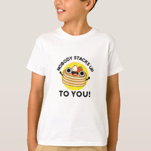 Ingen träffar dig på din fantastiska Pancake Pun T Shirt