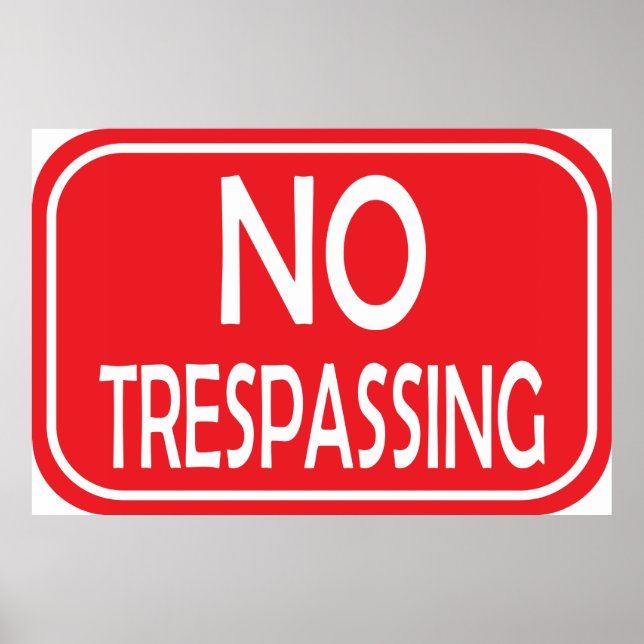 INGEN TRESPASSNING POSTER (Framsidan)