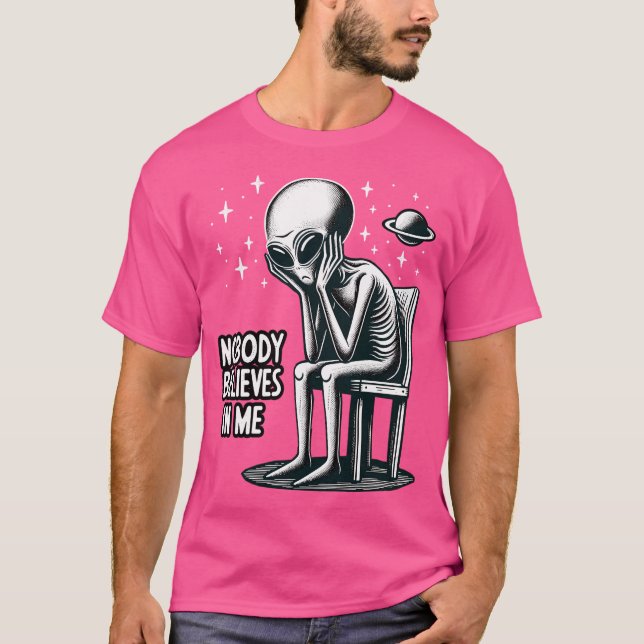 Ingen Tro i mig är funny eller Ufo Alien T Shirt (Framsida)