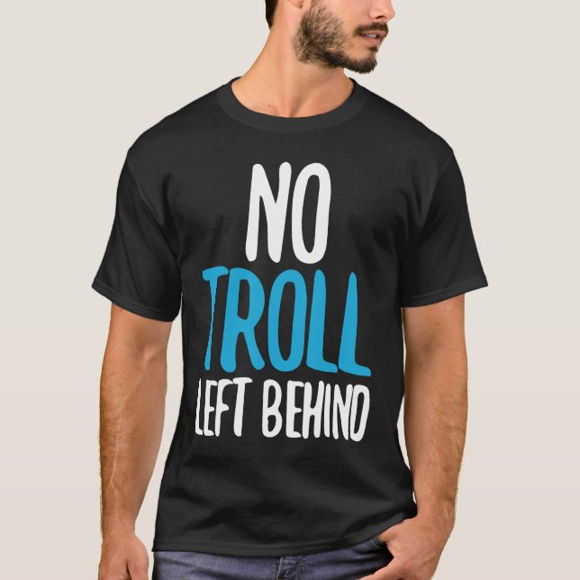 Ingen Troll Lämnade bakom T Shirt (Framsida)