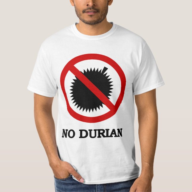 INGEN tropisk frukt för Durian undertecknar T Shirt (Framsida)