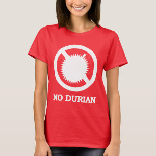 INGEN tropisk frukt för Durian undertecknar Tee Shirt