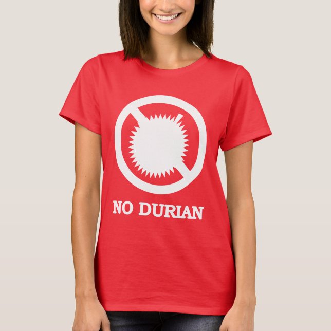 INGEN tropisk frukt för Durian undertecknar Tee Shirt (Framsida)
