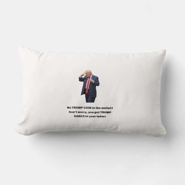 Ingen TRUMP COIN i plånboken? Donâ€™t Oroa dig int Lumbarkudde (Framsida)