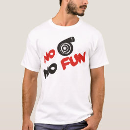 Ingen turbo ingen ROLIGT T-shirt