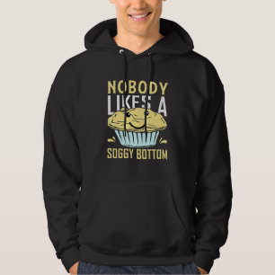 Ingen tycker om en Soggy Grund Baking Bake 1 Hoodie