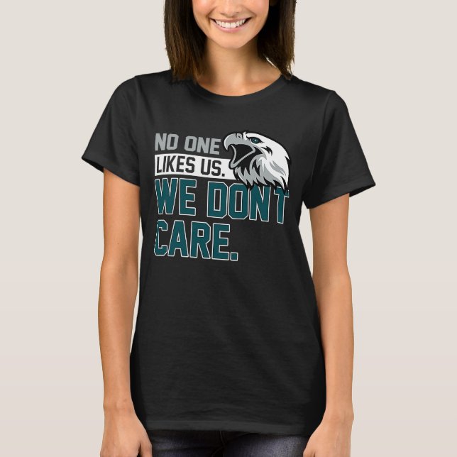Ingen tycker om oss vi bryr oss inte 1 t shirt (Framsida)