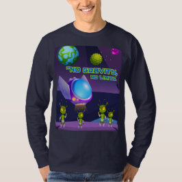 Ingen tyngdkraft inga gränser t shirt