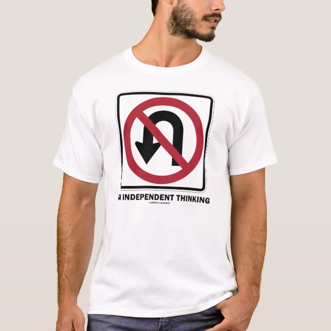 Ingen U-Vänd på oberoende tänkande (trafikera T Shirt (Framsida)
