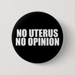 Ingen Uterus No Opinion Pro Choice Quote Black Knapp
