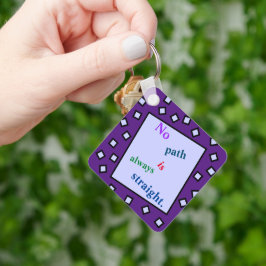 Ingen Väg är alltid Rak nyckelkedja Nyckelring