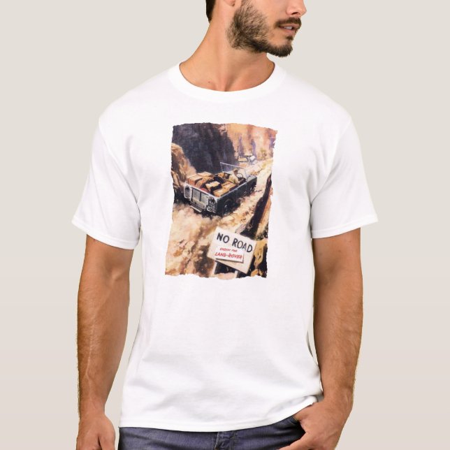 Ingen väg ..... bortsett från landRovers! T-shirt (Framsida)