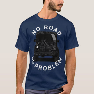 Ingen väg utan problem G Wagon Klasse Offroad 4x4 T Shirt