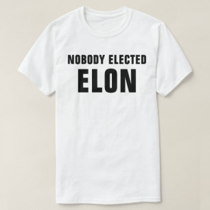 Ingen vald Elon™ T-Shirt