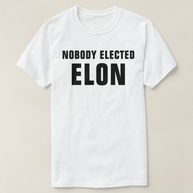 Ingen vald Elon™ T-Shirt (Design framsida)