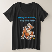 Ingen validering behövs Monkey T-Shirt | Ärlig syn