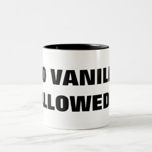 INGEN VANILLA TILLÅT! Två-Tonad MUGG