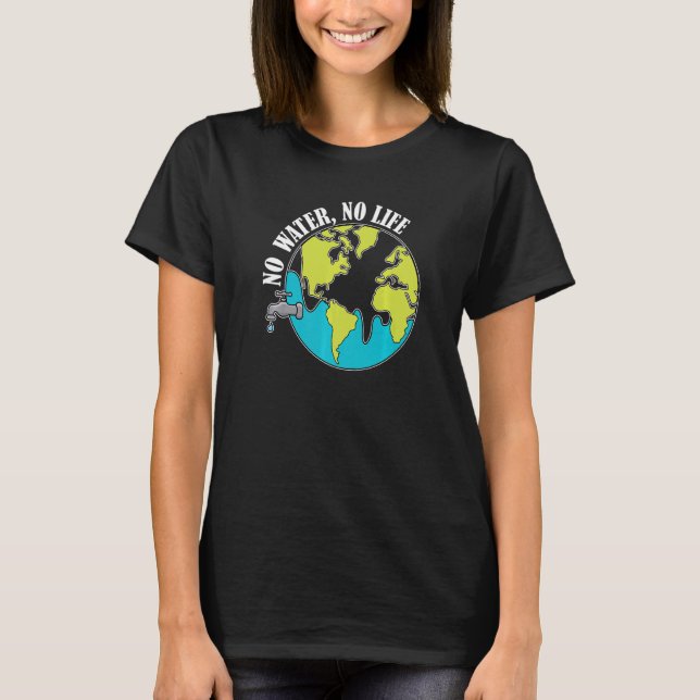 Ingen Vatten utan livsmiljövård T Shirt (Framsida)