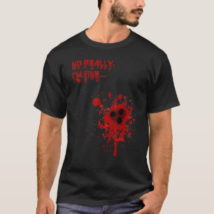 Ingen Verkligen jag är Bra Bloody Bullet Hål Hallo T Shirt