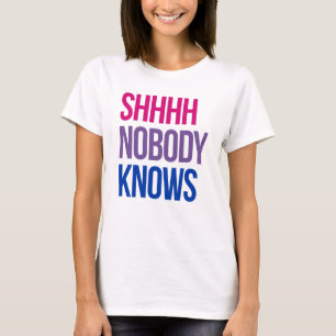 Ingen vet att jag är bisexuell t shirt