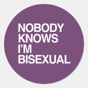 INGEN VET ATT JAG ÄR BISEXUELL - VIT -.png Runt Klistermärke