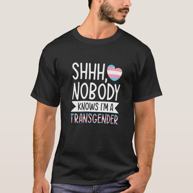 Ingen vet att jag är en transgender Lgbtq Gay Prid T Shirt (Framsida)
